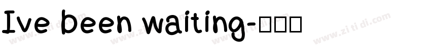 Ive been waiting字体转换